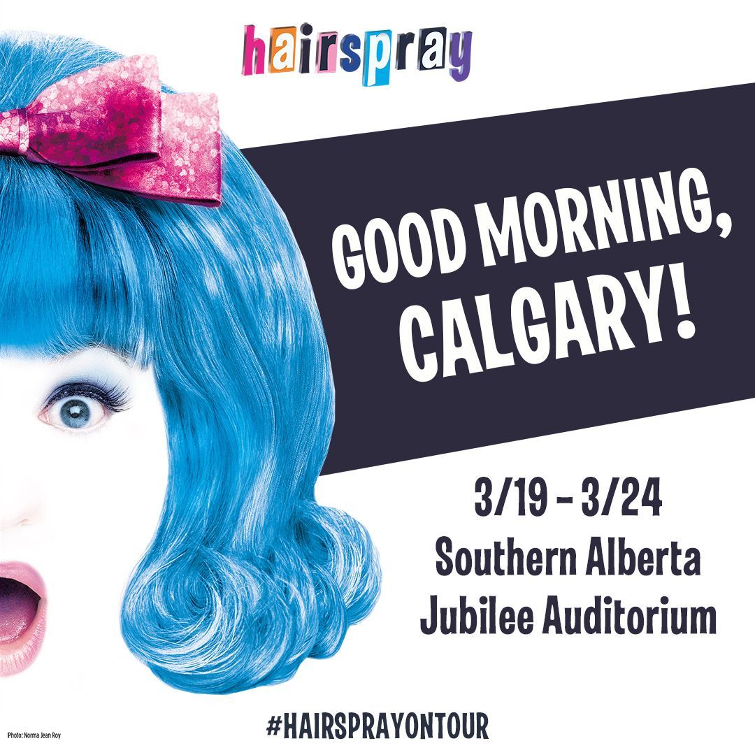 Hairspray is back in Canada for the next three weeks! It's OPENING NIGHT in Calgary at Southern Alberta Jubilee Auditorium and we are here through Sunday. Best seats available during the week, so get your tickets now. You Can't Stop The Beat, Canada!