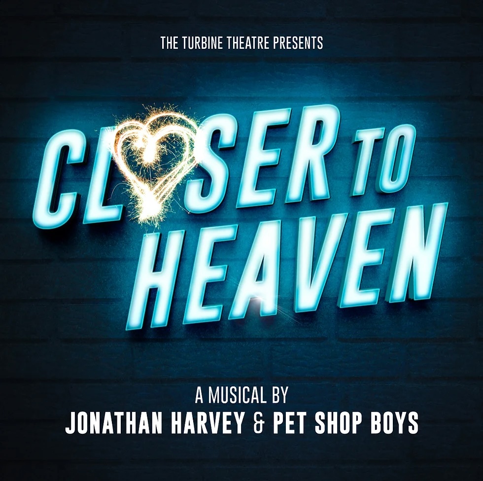 WestEndTheatre's tweet photo. Now on sale: CLOSER TO HEAVEN at the Turbine Theatre

#CloserToHeaven features an original club score by Pet Shop Boys @petshopboys  &amp; book by Jonathan Harvey @JOJEHARVEY

📆 31 May-30 June at Turbine Theatre @TurbineTheatre 

Book now:
https://t.co/vDoXkepdqs https://t.co/34pTlWQQ8l