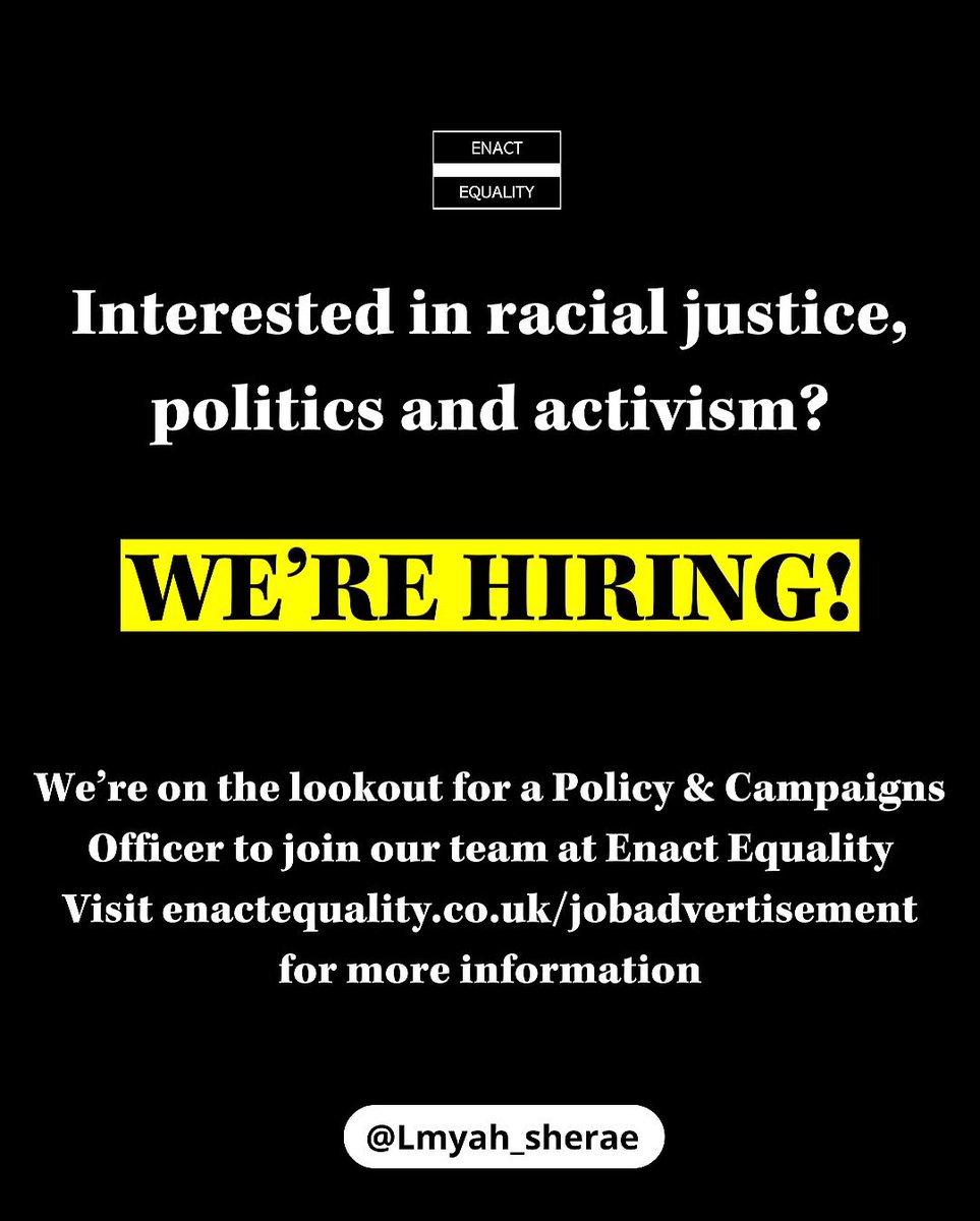 Passionate about racial justice &amp; activism? We’re hiring! Please share🙏🏾 We’re looking for a Policy &amp; Campaigns Officer to join our team at <a href="/EnactEquality/">Enact Equality</a>. We’ll consider full-time &amp; part-time applicants; the deadline to apply is 29th March! More info at: tinyurl.com/355yee9w