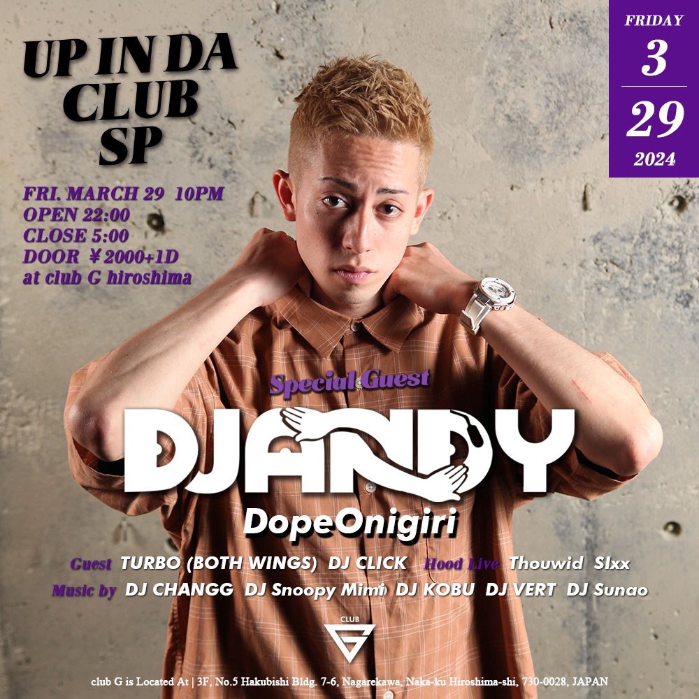 clubGhiroshima's tweet photo. 2024年3月29日金曜日
Friday, March 29, 2024
@clubGhiroshima

"Up In Da Club SP 2024"

SP Guest
DopeOnigiri
VDJ ANDY (OKINAWA)

Guest
TURBO (BOTH WINGS)
DJ CLICK

Hood Live
Thouwid
SIxx

Music by
DJ CHANGG
DJ Snoopy Mimi
DJ KOBU
DJ VERT
DJ Sunao

10PM – 5AM

https://t.co/k6sSbKoQBp https://t.co/r5rJuRojFK