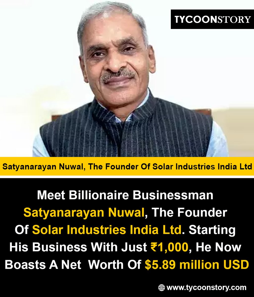 TycoonStoryCo's tweet photo. Satyanarayan Nuwal The Founder Of Solar Industries India Ltd
#SatyanarayanNuwal #SolarIndustriesIndia #ExplosivesIndustry #IndustrialInnovation #Entrepreneurship #IndianBusiness #EconomicGrowth #Sustainability #InnovationInEnergy #Leadership
https://t.co/jWxtt2hmAw https://t.co/penPAIwqa8