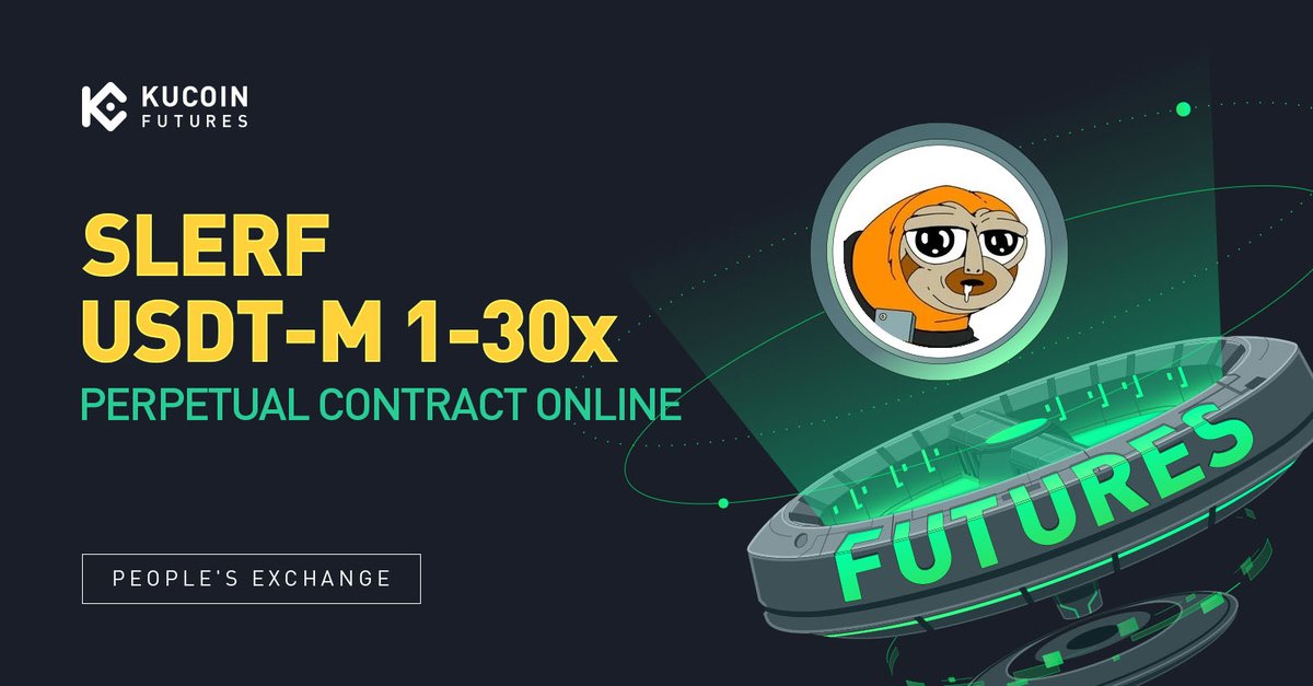 <a href="/KuCoinFutures/">KuCoin Futures ⚡️</a> has launched Perpetual Contract $SLERF USDT-M with Up to 30x Leverage <a href="/Slerfsol/">Slerf</a> 

⚡️Trade now: kucoin.com/futures/trade/…