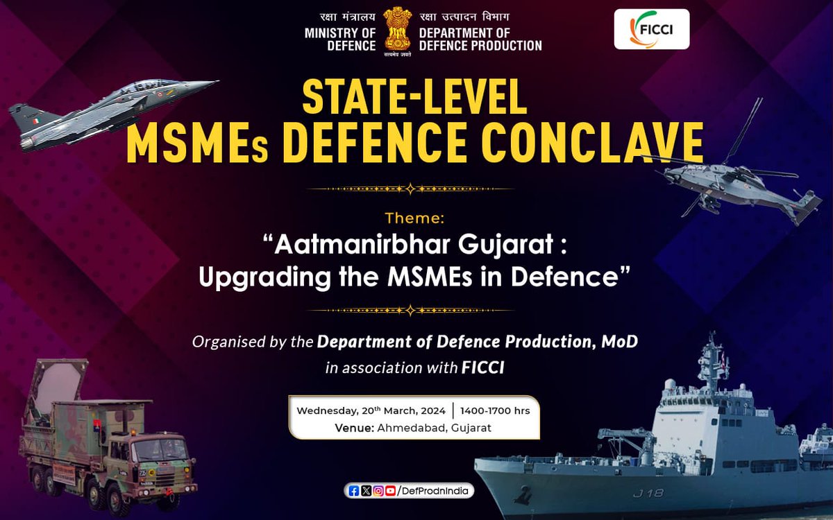 Join the State-Level Defence MSMEs Conclave On 'Aatmanirbhar Gujarat: Upgrading the MSMEs in Defence' Organized by #DDP, MoD in association with #FICCI 🗓️20 March 2024 ⏲️1400-1700 hrs 📍iHUB, Ahmedabad, Gujarat Register now 👉🏻 bit.ly/3Tfucb2 #AatmanirbharDefence