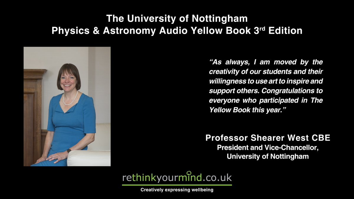 Our thanks to Vice Chancellor @ShearerWest @UniofNottingham for assessing student entries & writing the foreword for #TheYellowBook for @UoN_Physics The creative wellbeing resource created with & for students - TY @markfromhold & the team! Learn more: rethinkyourmind.co.uk/the-uon-physic…