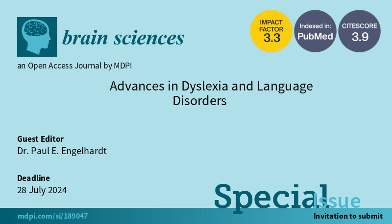 #mdpibrainsci New Special Issue Open for Submission! Advances in Dyslexia and Language Disorders edited by Dr. Paul E. Engelhardt mdpi.com/si/189047 @MDPIOpenAccess @MDPISociaLsci @MediPharma_MDPI @Scilit_ #neuroscience #brain #dyslexia #LanguageDisorders #LanguageImpairment