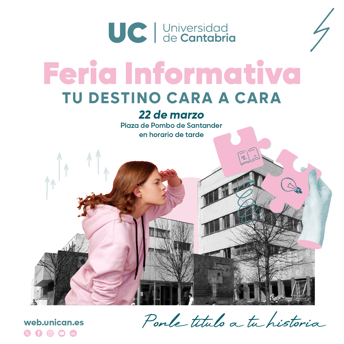 ¡La Feria Informativa de <a href="/unican/">Universidad de Cantabria</a> ya tiene fecha! ¿Te lo vas a perder?😊
🗓️ Este viernes, 22 de marzo, de 16:30 a 20:00 en la Plaza de Pombo de Santander.
👩‍🎓🧑‍🎓Ven a conocer los títulos de grado, doble grado y máster.
Universidad de Cantabria. Ponle título a tu historia.