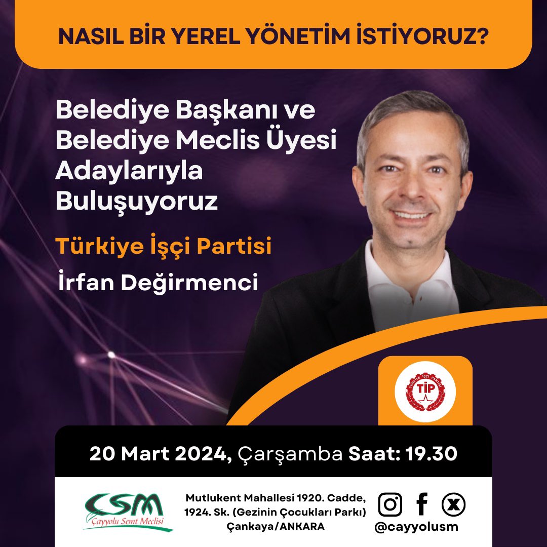 cayyolusm's tweet photo. Belediye Başkanı ve Belediye Meclis Üyesi Adaylarıyla Buluşuyoruz: 

TİP - Türkiye İşçi Partisi - İrfan Değirmenci

Tarih: 20 Mart 2024 Çarşamba
Saat: 19.30
Yer: Çayyolu Semt Meclisi
Mutlukent Mahallesi, 1920. Cadde, 1924. Sk. (Gezinin Çocukları Parkı), Çankaya/Ankara https://t.co/Oca289b2lJ