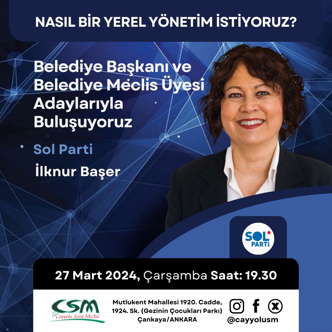 cayyolusm's tweet photo. Belediye Başkanı ve Belediye Meclis Üyesi Adaylarıyla Buluşuyoruz: 

SOL Parti - İlknur Başer

Tarih: 27 Mart 2024 Çarşamba
Saat: 19.30
Yer: Çayyolu Semt Meclisi
Mutlukent Mahallesi, 1920. Cadde, 1924. Sk. (Gezinin Çocukları Parkı), Çankaya/Ankara https://t.co/5VBeROd7nj
