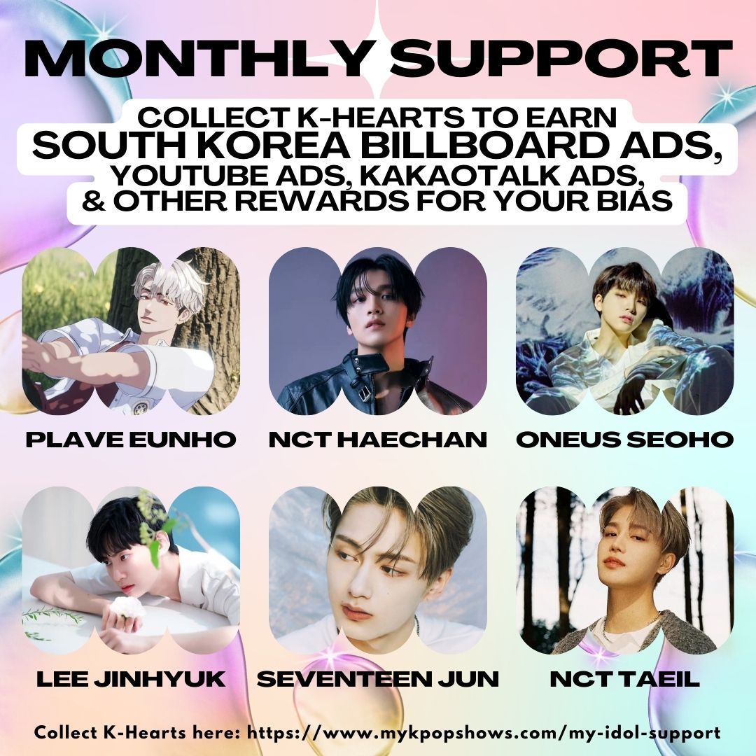 Monthly K-Pop Idol Support 🎁 🔗 mykpopshows.com/my-idol-support #PLAVE #Eunho #NCT #Haechan #ONEUS #Seoho #LeeJinhyuk #SEVENTEEN #Jun #NCT #TAEIL