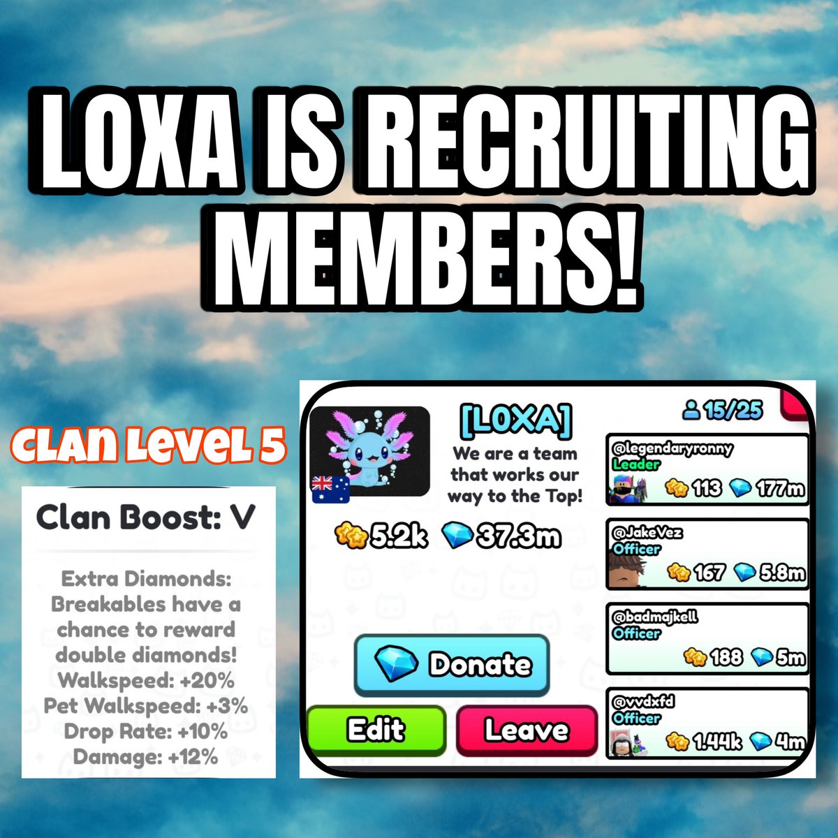 LOXA IS LOOKING FOR NEW MEMBERS 🤩

Rules To Enter ‼️
Be active 😎
Grind events ⚙️
Donate 600k per week 💎

Benefits For Joining 🔥
Access to our clan private server 😳
Exclusive clan giveaways and competitions for you to win HUGE prizes 🎁😱

DM me if u want to JOIN
#ps99