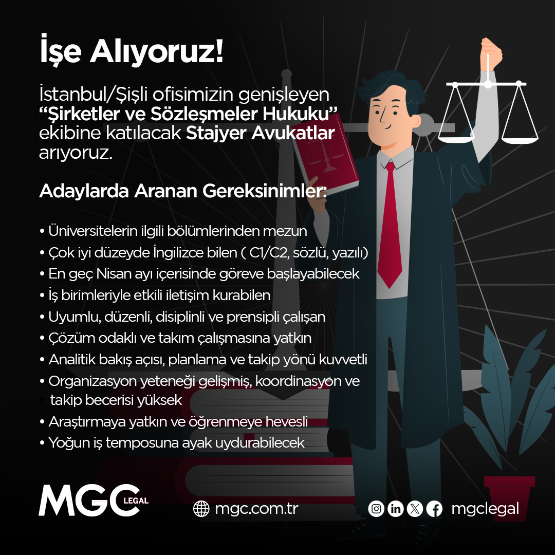 İstanbul/Şişli ofisimizin genişleyen “Şirketler ve Sözleşmeler Hukuku ekibine katılacak Stajyer Avukatlar arıyoruz.

🔗 lnkd.in/d3X3ySjZ

Başvurularınızı LinkedIn ilanımız üzerinden veya kariyer@mgc.com.tr adresine e-posta yoluyla iletebilirsiniz.