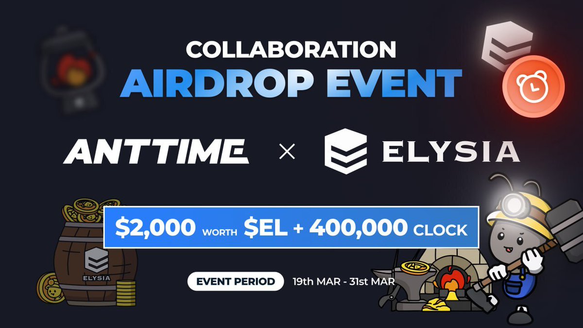 🎉 Exciting Collaboration! 🤝 ELYSIA <a href="/ELYSIA_HQ/">ELYSIA</a> has teamed up with 🐜 ANTTIME <a href="/ANTTIME_NET/">ANTTIME | TIME To EARN 💚</a> for a special event. 🚀 Dive in for a chance to win exclusive ELYSIA skins, $20K in CLOCK, and $2K in EL! Don't miss out on this amazing partnership. 💥 

🔗 Join the event here 👉