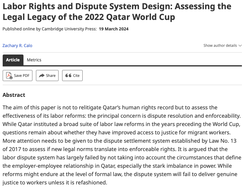 The contribution by <a href="/ZacharyCalo/">Zachary Calo</a> - 'Labor Rights and Dispute System Design: Assessing the Legal Legacy of the 2022 Qatar World Cup' - looks at the changes and continuing weaknesses in access to labor justice of migrant workers in Qatar.

It is available at cambridge.org/core/journals/…