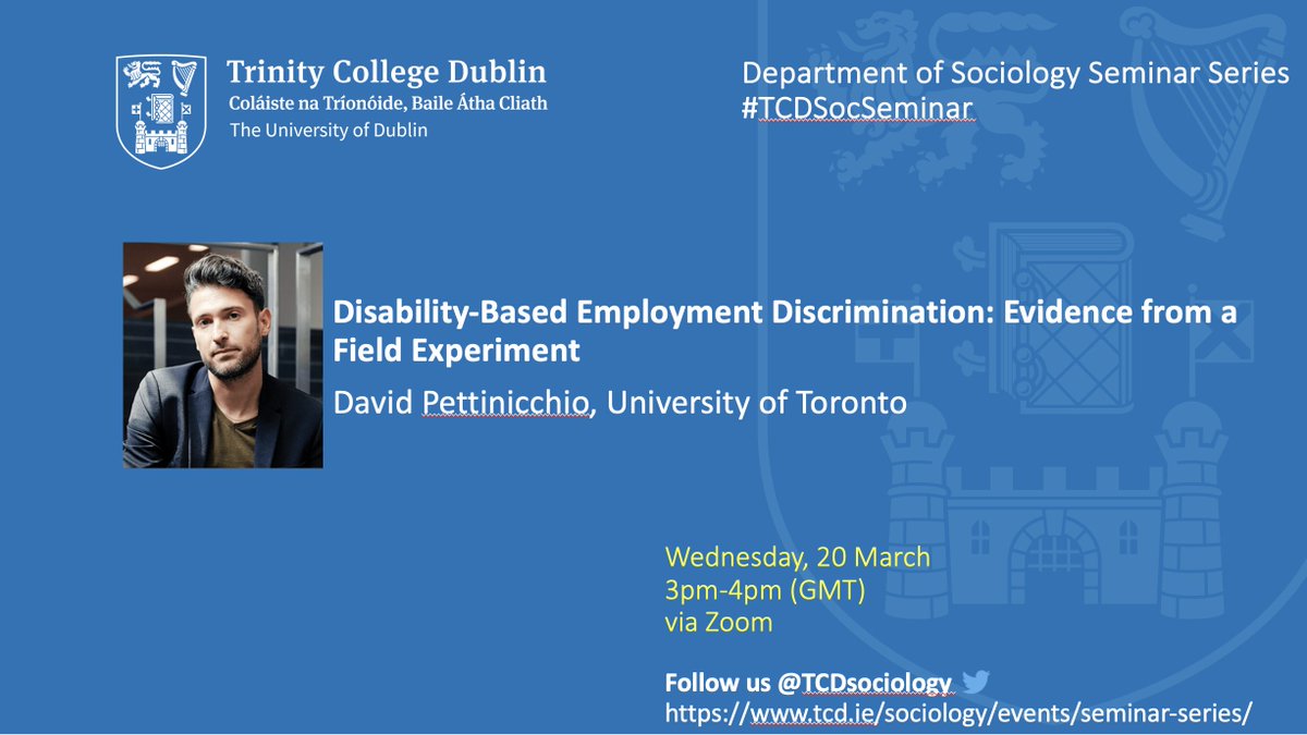 Don't miss tomorrow's #TCDsocSeminar with @d_pettinicchio from @UofT: 'Disability-Based Employment Discrimination: Evidence from a Field Experiment'