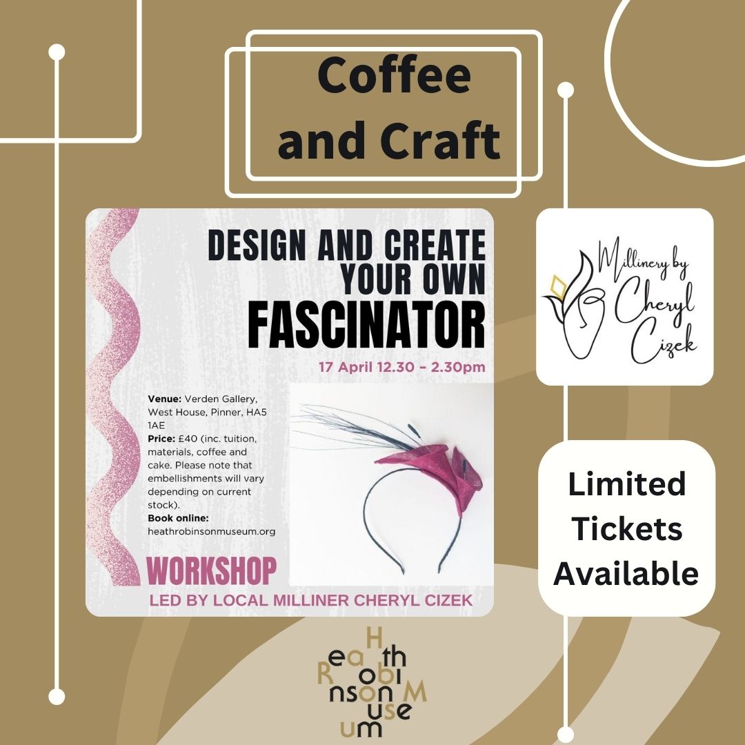 Unleash your inner designer! 
Join us for a fun-filled day where you get to design & create your own fascinator. Show off your creativity and style! 
👉 heathrobinsonmuseum.org/whats-on/coffe…
#pinnerarts #CraftEvent #heathrobinson #heathrobinsonmuseum #localcraft #nationalcraftmonth #millinery