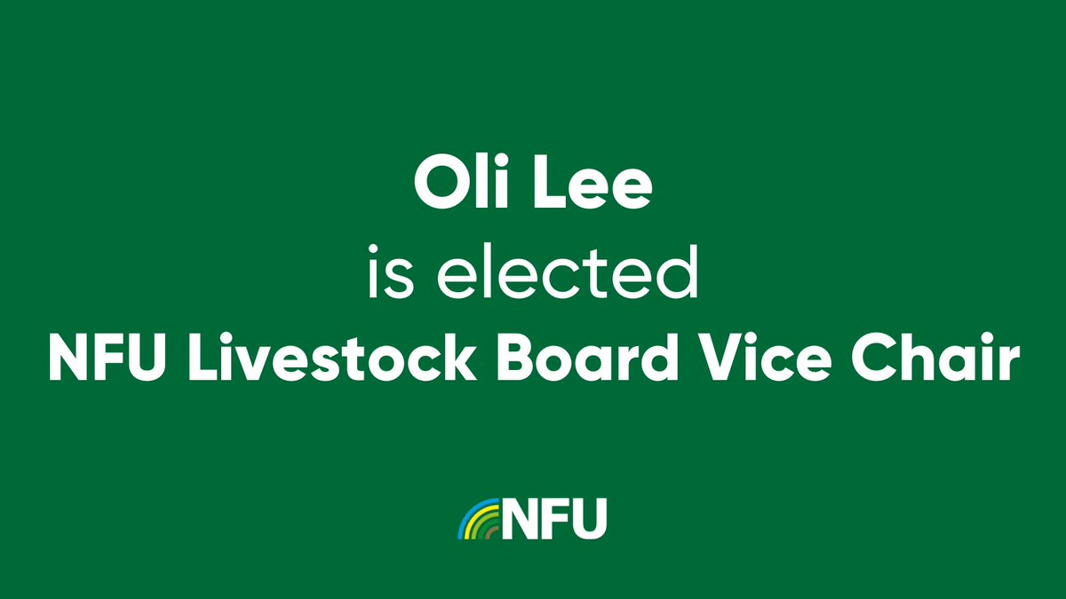🚨Oli Lee (<a href="/English_Farmer/">Oli Lee</a>) has been elected NFU Livestock Board Vice Chair.