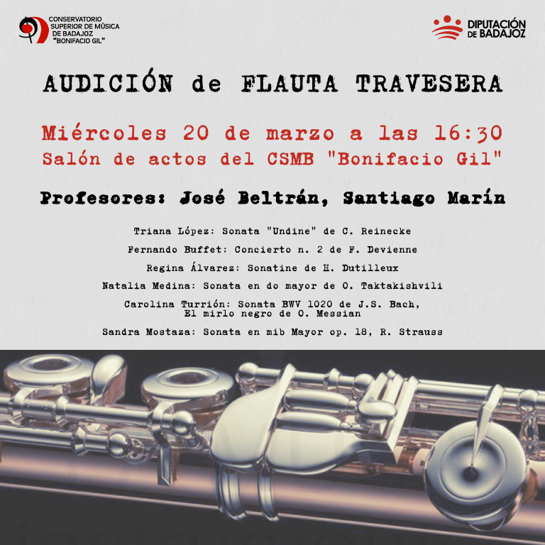 Audición de Flauta Travesera del aula de Santiago Marín 📆Miércoles 20 de marzo a las 16:30 📍Salón de actos del CSMB ➕ℹ️csmbadajoz.es/?p=7228 Pianista acompañante: José Beltrán