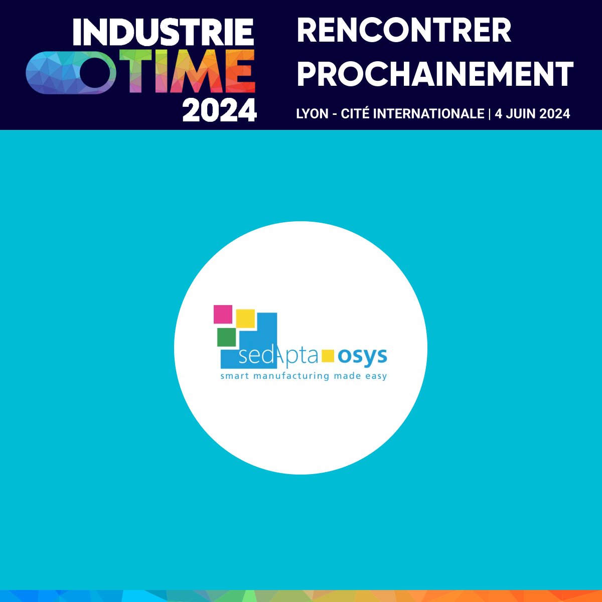 🔍 <a href="/sedAptaosys/">sedApta-osys</a> sera présent à <a href="/it_evenement/">Industrie Time</a> le 4 juin !

Planification des ventes et opérations (S&amp;OP), MOM pour l’optimisation des opérations de planification et de fabrication...
 
#Industrie40 #Demo #SalonDemo #Industrie #SupplyChain #Sedapta #IndustrieTime