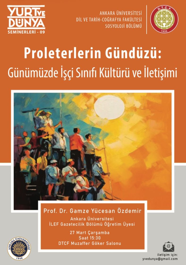DTCF Sosyoloji Bölümü olarak düzenlediğimiz Yurt ve Dünya Seminerleri'nin 9.sunda Prof. Dr. Gamze Yücesan Özdemir'i konuk ediyoruz. Gamze Hoca "Proleterlerin Gündüzü" adlı yeni kitabı üzerine konuşacak. İlgilenenleri bekleriz. <a href="/audtcfsosyoloji/">dtcfsosyoloji_resmi</a>