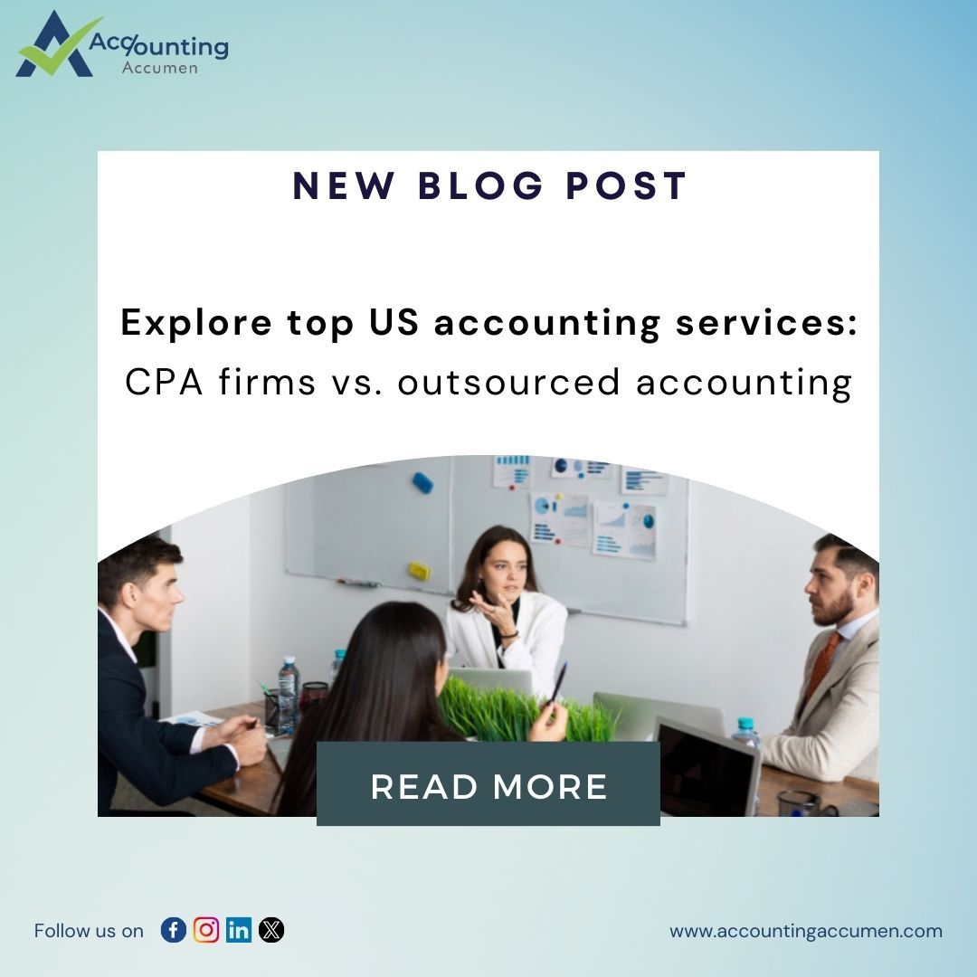 Explore the differences between CPA firms and outsourced accounting services in our new blog post! Gain valuable insights to streamline your financial processes. #accountingaccumen #BusinessGrowth