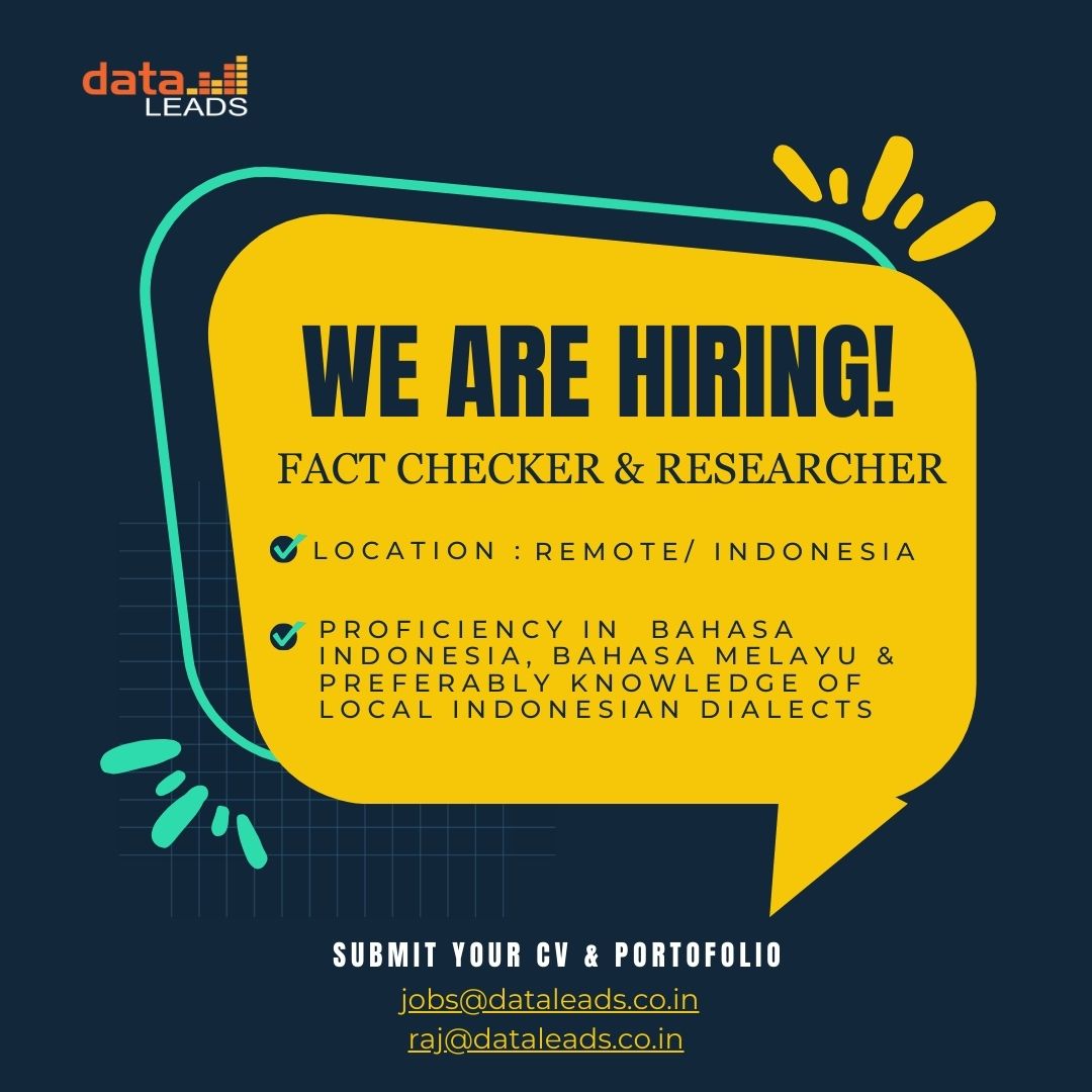 #WeAreHiring! DataLEADS is seeking a fact-checker & researcher to be a part of our growing team. Proficiency in Bahasa Indonesia, Bahasa Melayu & & local Indonesian dialects Location: Jakarta/ Indonesia Share your CV on jobs@dataleads.co.in & raj@dataleads.co.in