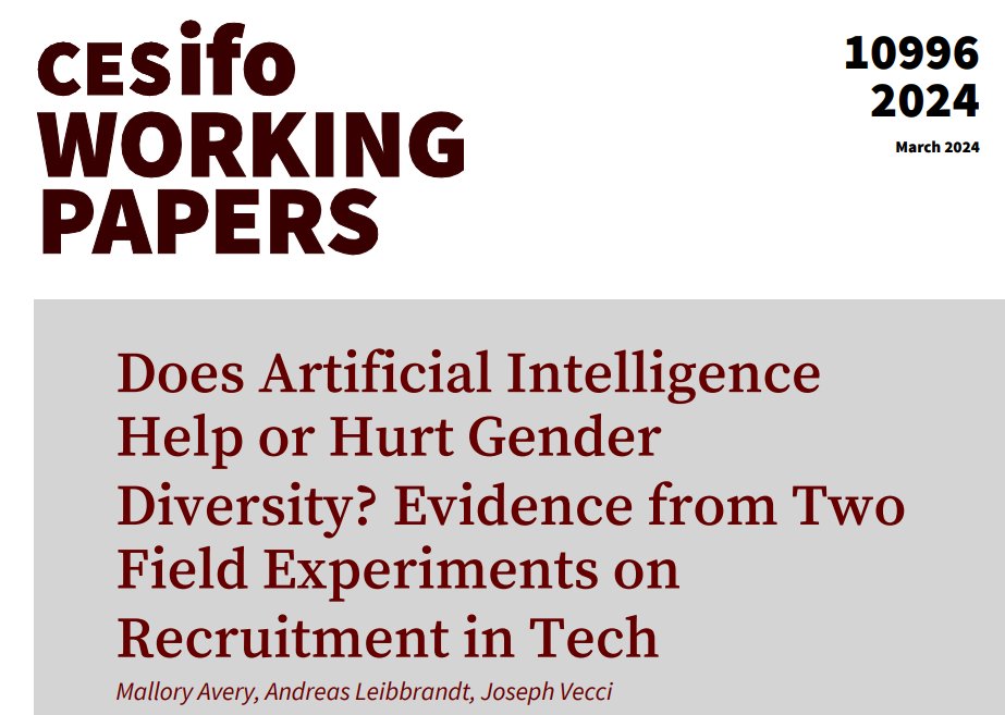 Does Artificial Intelligence Help or Hurt Gender Diversity? Evidence from Two Field Experiments on Recruitment in Tech | @disml_scientist @AndreasLeibbra1 , Joseph Vecci #EconTwitter cesifo.org/en/publication…