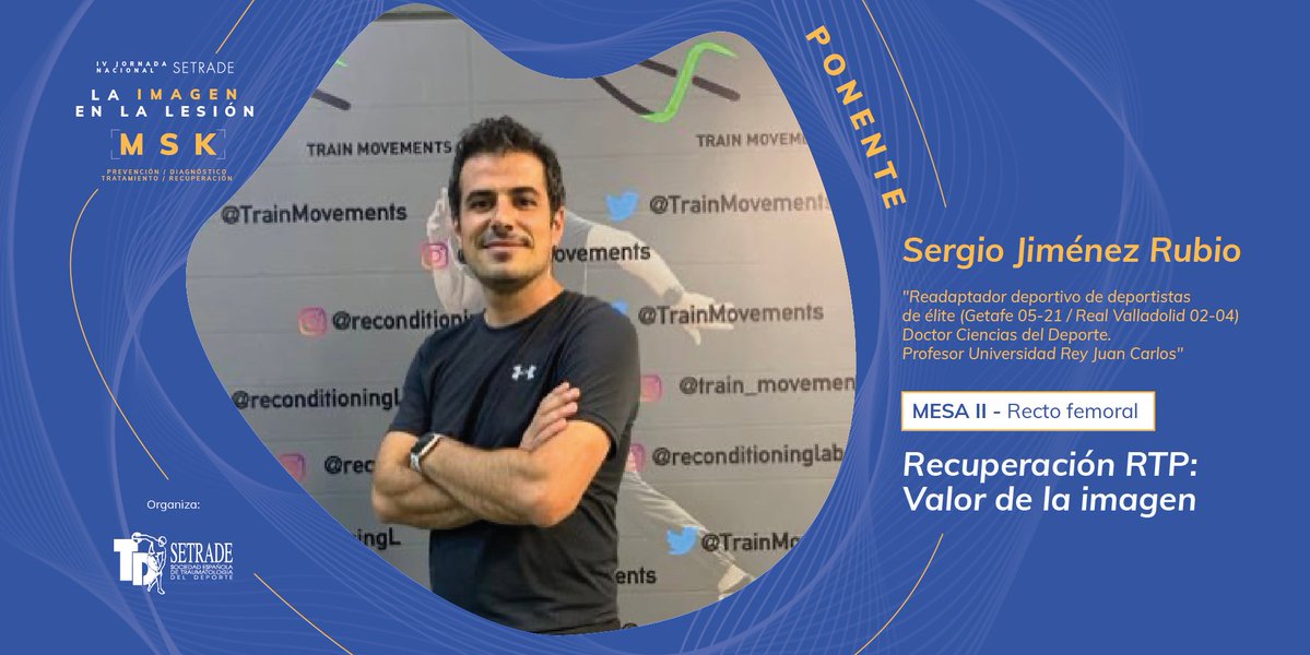 SETRADE (Soc.Esp. de Traumatología del Deporte) (@setradeorg) on Twitter photo 🔶PONENTES IV JORNADA NACIONAL SETRADE🔶
👉🏻<a href="/sjimenezrubio_/">Sergio Jiménez Rubio (PhD)</a>, readaptador de deportistas de élite, participará en...
- La Mesa II: "Recto femoral"
Recuperación RTP: valor de la imagen.
Programa📲 acortar.link/xeLRGp 🔶PONENTES IV JORNADA NACIONAL SETRADE🔶
👉🏻<a href="/sjimenezrubio_/">Sergio Jiménez Rubio (PhD)</a>, readaptador de deportistas de élite, participará en...
- La Mesa II: "Recto femoral"
Recuperación RTP: valor de la imagen.
Programa📲 acortar.link/xeLRGp