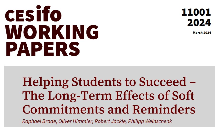 Helping Students to Succeed – The Long-Term Effects of Soft Commitments and Reminders | @raphael_brade Oliver Himmler, Robert Jäckle, Philipp Weinschenk #EconTwitter cesifo.org/en/publication…