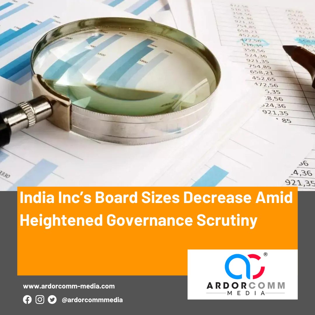 India Inc’s Board Sizes Decrease Amid Heightened Governance Scrutiny
-By ArdorComm News Network

ardorcomm-media.com/india-incs-boa…

#IndiaInc #BoardSize #CorporateGovernance #GovernanceScrutiny #CorporateBoards #CorporateLeadership #BusinessManagement #CorporateGovernanceIssues