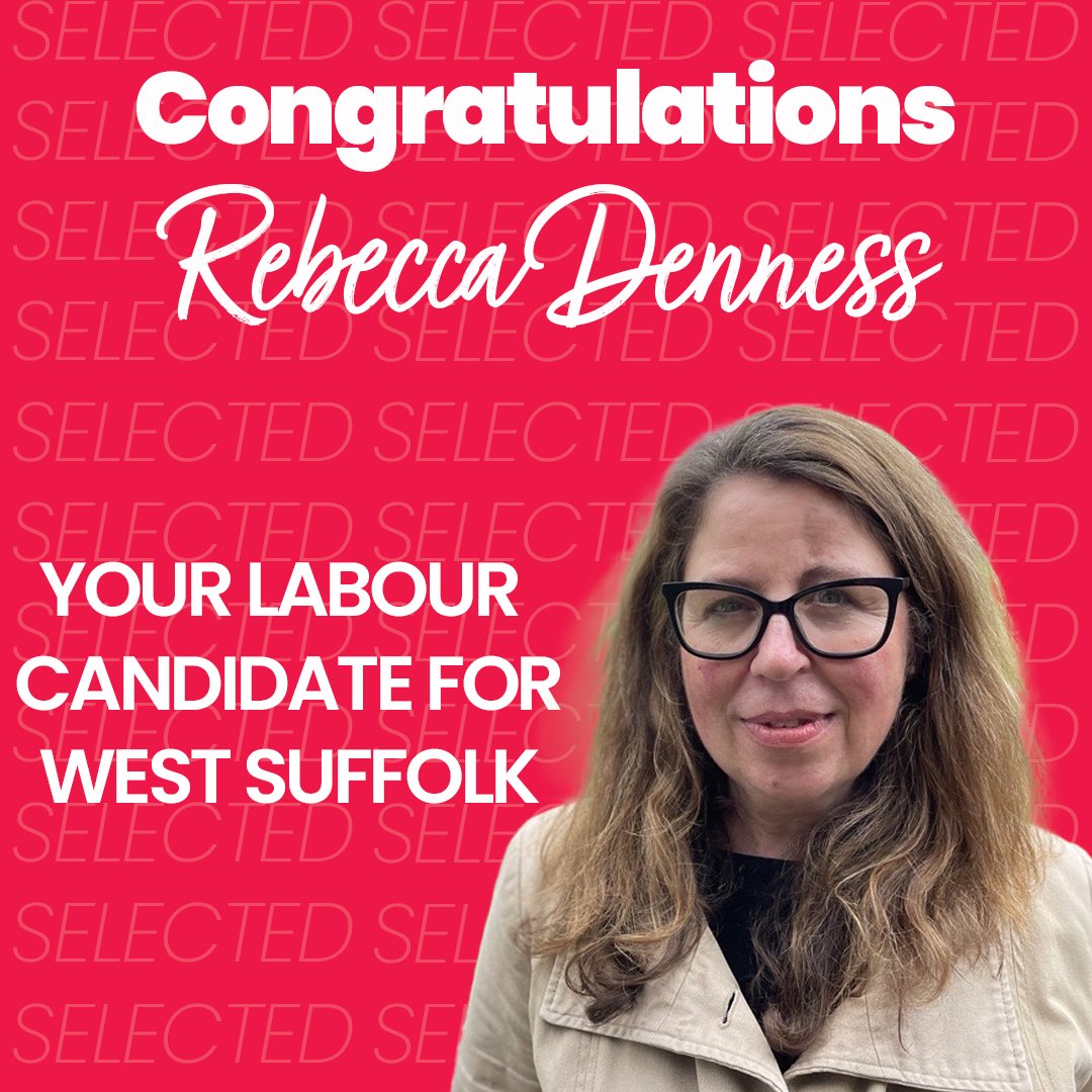 Congratulations, Rebecca Denness, Labour's Parliamentary candidate for West Suffolk!