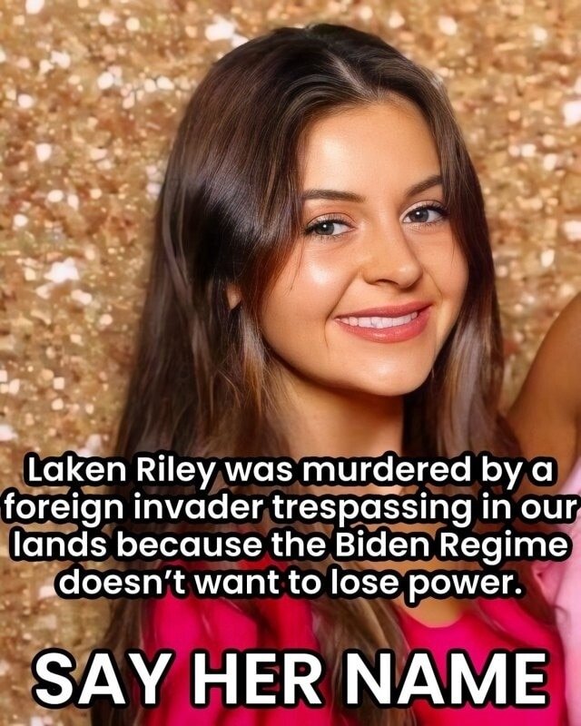 Say her name Laken Riley ‼️ @Ilegvm @Ikennect @x4Eileen @RDog861 @goldisez @luluHru @cmir_r @rebel_jyn @Hippyd87544 @1GaryBernstein @VAConservative6 @TJLakers01 @hellzxcajun @Rebel4Kics @1109Patricia @jessies_now @45johnmac @PURE_BL00D2 @GaryWalters66 @Wendy_Rog6 @locoashes…