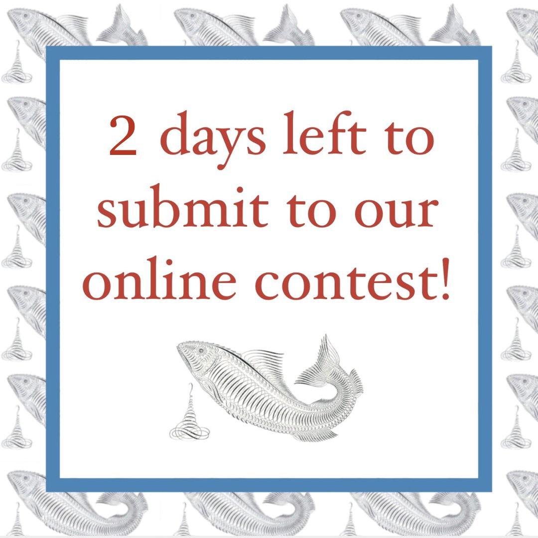 Writers! You have 2 days left to submit to our Spring Online Contest! We're so excited to read your work!