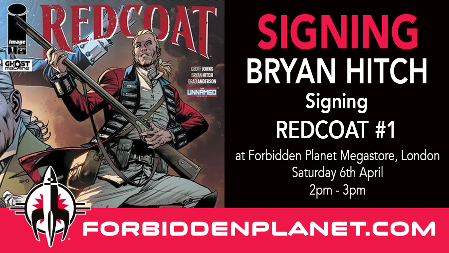 🚨 Signing Announcement!🚨 We are thrilled to announce that Bryan Hitch will be signing copies of Redcoat #1 at our London Megastore on April 6th from 2:00-3:00pm! 🚀 Full Event Info 🚀 forbiddenplanet.com/events/2024/04…
