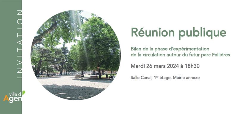 [⚠️RAPPEL !] Projet futur parc Fallières : réunion publique sur le bilan de la phase d’expérimentation de la circulation.
📅 Mardi 26 mars 2024 à 18h30
🚩 Mairie Annexe > Salle Canal (1er étage)
En présence de <a href="/jeandionis/">Jean Dionis</a>  et <a href="/ClemenceAgen/">Clémence ROBERT</a>