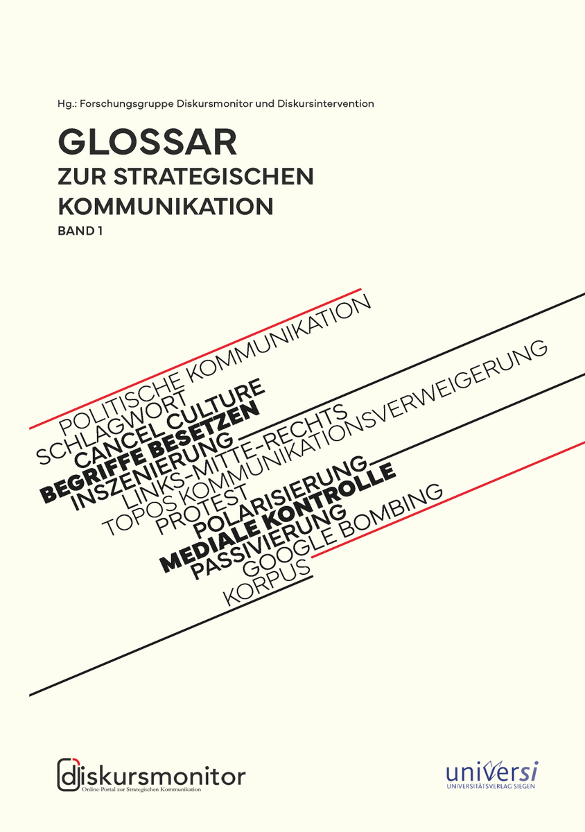 📢Pünktlich zu #Ostern ist Band I erschienen: Das "#Glossar zur strategischen Kommunikation", hg. von der Forschungsgruppe <a href="/diskursmonitor/">diskursmonitor</a>.
84 Artikel und 416 Seiten zu Schlagwörtern und Praktiken, mit Beispielen u in Farbe!

Im Buchhandel für 18,50 €!
First come, first served.