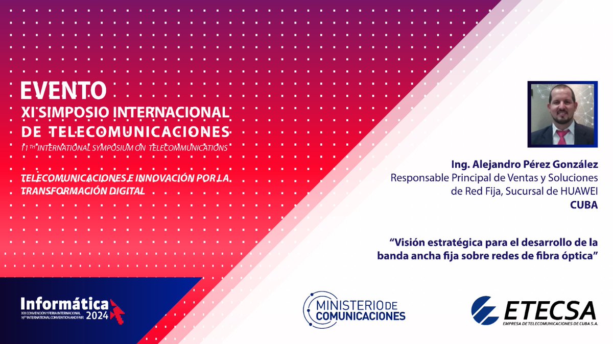 ETECSA_Cuba's tweet photo. 🔈 El #XISimposioTele contará con la presencia del Ing. Alejandro Pérez González👨‍💻 , para ofrecer una conferencia magistral sobre "Visión estratégica para el desarrollo de la banda ancha fija sobre redes de fibra óptica" 🛜.
#Informática2024 https://t.co/ZzxCLAbyJK
