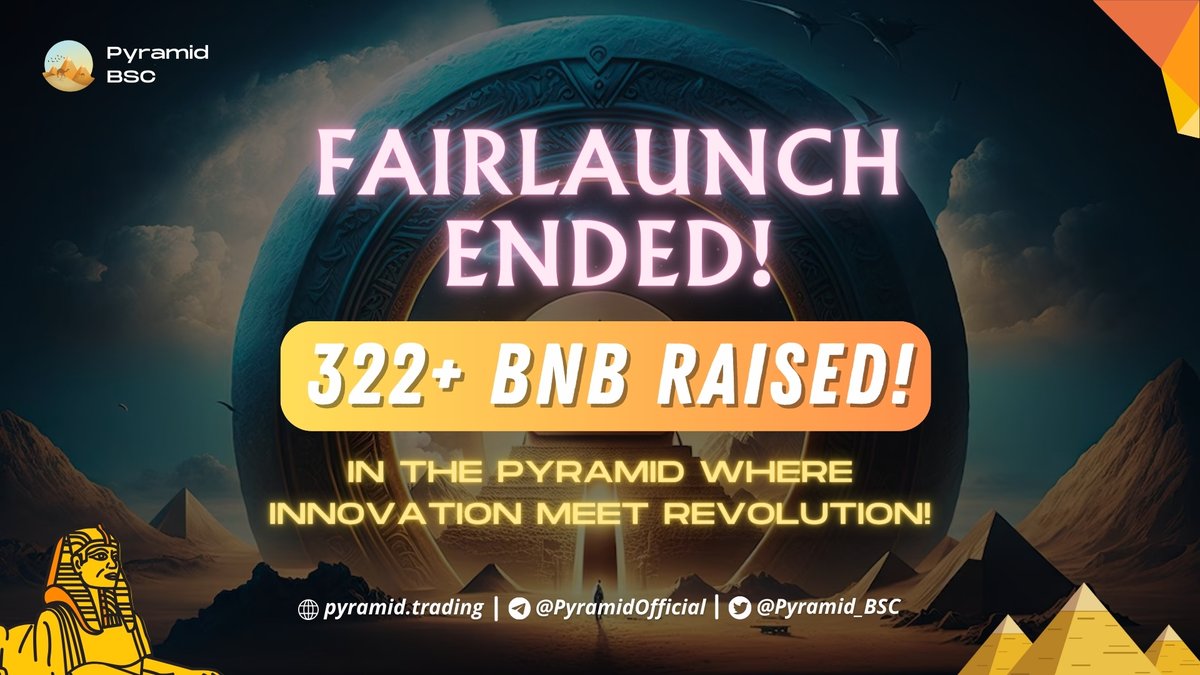✨Pyramid is shining bright with a successful fairlaunch that raised 322+ BNB and always trending on Pinksale! The Pyramid fam is sparkling like stars in the crypto galaxy! Let's keep dazzling the world with our unstoppable energy! 🔥🚀

👑Let's keep the momentum going! Thanks to