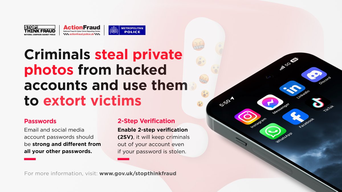 ⚠️Victims of email and social media hacking reported being extorted by criminals who had stolen their private photos and videos ✅ Enabling 2-step verification (2SV) will keep criminals out of your accounts. Find out more here: stopthinkfraud.campaign.gov.uk/protect-yourse… #TurnOn2SV #CyberProtect