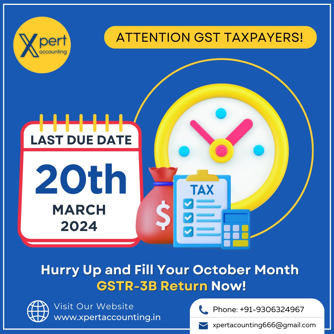 Time is ticking! ⏰ Taxpayers, act now! Ensure timely submission of your October GSTR3B with Xpert Accounting. Don't wait, stay ahead of deadlines for seamless tax management. 
.
'
'
'
#XpertAccounting #TaxCompliance #GSTR3B #TaxFiling #TaxDeadlineAlert #GSTR3BFiling #FileOnTime