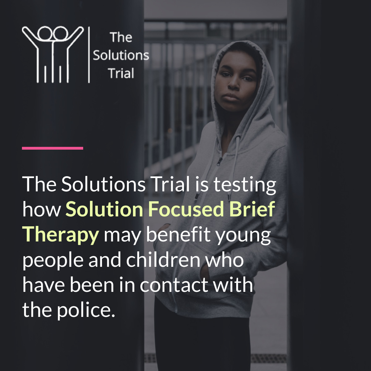 The Solutions Trial is testing how Solution Focused Brief Therapy may help young people and children who have been in contact with the police. Find out more now! bit.ly/3IKefF0