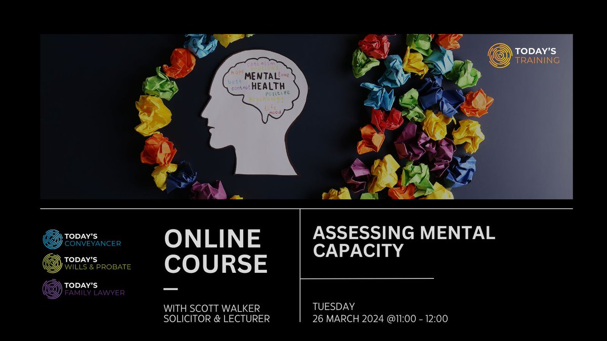 **BACK BY POPULAR DEMAND** Assessing Mental Capacity 📆 26th March, 11am, 1Hr 🎓 The principals of mental capacity and how to assess capacity for clients who may lack the capacity to make their own decisions. 👨‍💻 REGISTER: cstu.io/9147ff #MentalHealth #LegalTraining