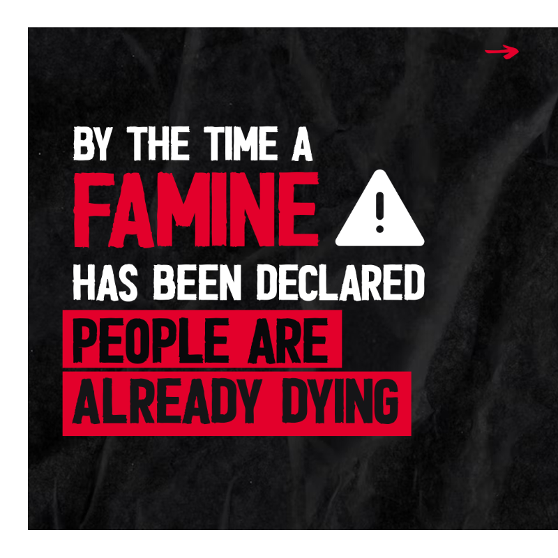 WFP's tweet photo. What is #famine? It's a global standard for defining the most devastating form of hunger.

In its simplest terms, famine means that at least two out of every 10,000 people will die of starvation or disease every day.

When famine is declared, it's already too late.

#FightFamine