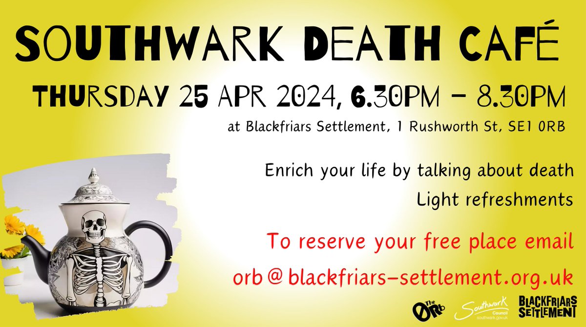 Come to our next @DeathCafe for a friendly and relaxed chat about all things death related. Email orb@blackfriars-settlement.org.uk to reserve your free place. #Southwark #SE1