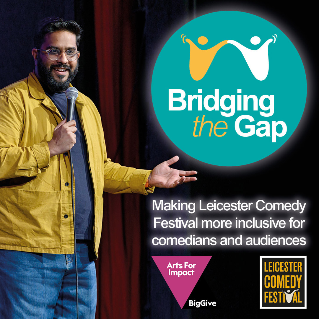 We are delighted to say that we are now accepting donations for our Bridging the Gap crowdfunding campaign! Please support us to make our festival more inclusive for comedians and audiences. #ArtsForImpact Donate via: donate.biggive.org/campaign/a0569…