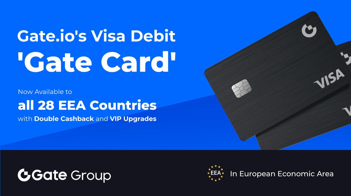 🌟Gate Card, the cashback Visa debit card, is now available in 10 more EEA  countries, totaling 28! 🚀Enjoy instant crypto cashback, broad coin  support, and VIP perks. 💳💰Apply now and revolutionize your