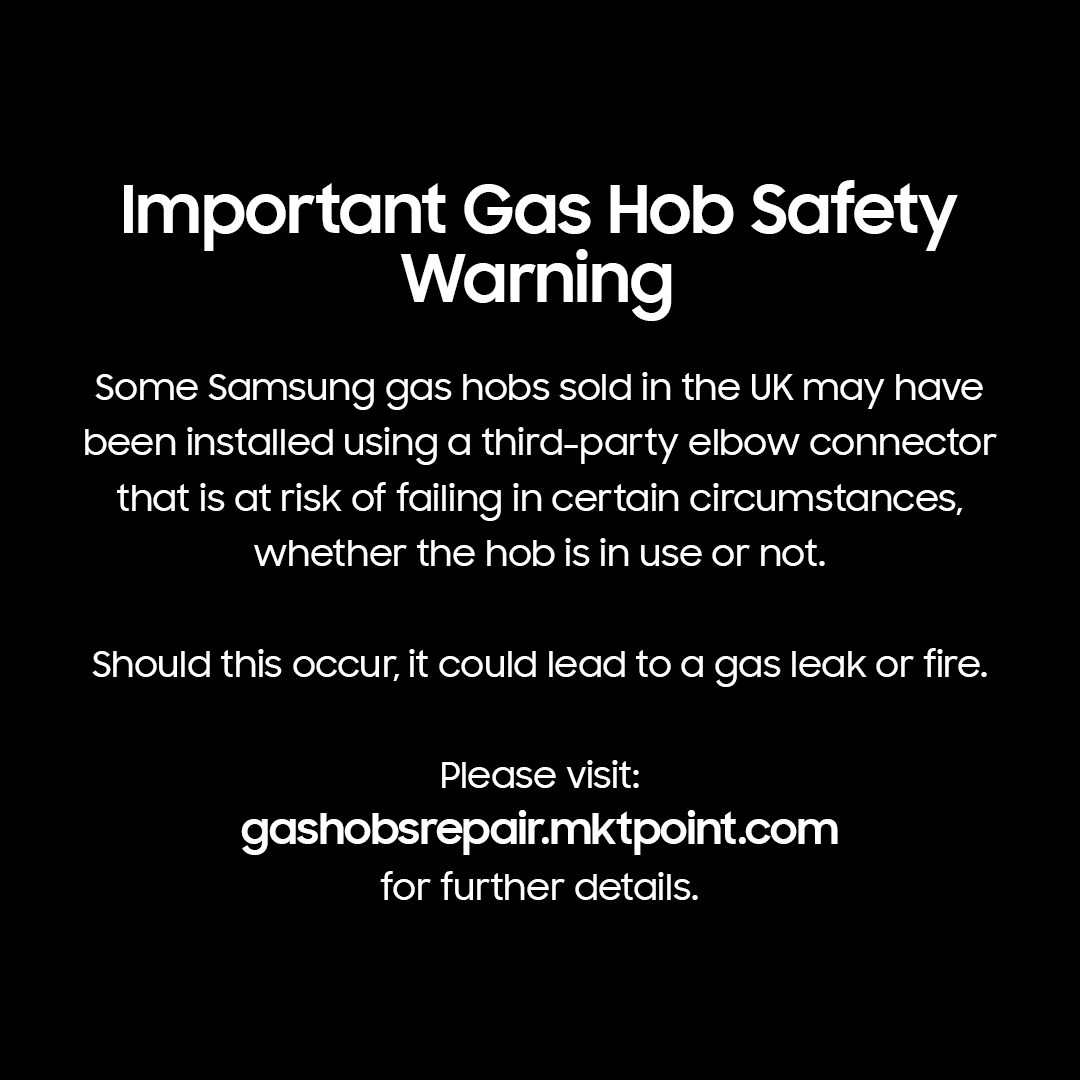 To check whether your gas hob may be affected please visit: samsung.com/uk/support/hom…