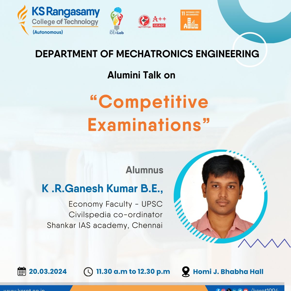 ksrct1994's tweet image. Alumni Talk !
Mr.K.R.Ganesh Kumar, Alumnus of #ksrct1994 Mechatronics Engineering presently working as a Economy Faculty -UPSC, Civilspedia Co-ordinator, Shankar IAS Academy, Chennai will address students on the topic &quot;Competitive Examination&quot; on 20.03.2024.
#alumniinteraction