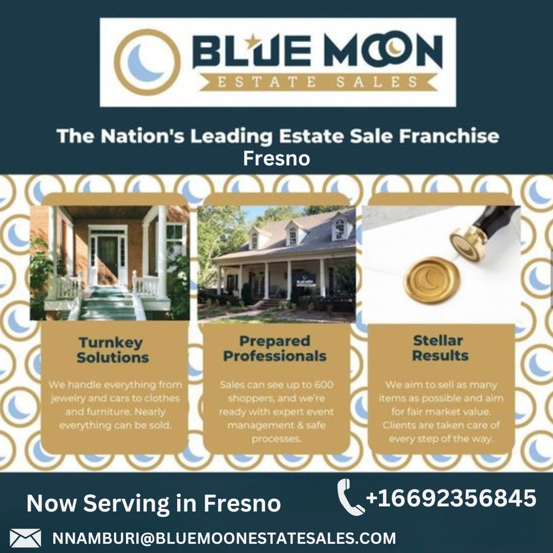 The Nation's Leading Estate Sale Franchise Fresno!
Call us now to get the best deals:-
📞 +1(669) 235-6845
✉️ nnamburi@bluemoonestatesales.com
#bluemoonestatesalesfresno #bluemoonestatesales #bluemoonestatesales #estatesalesfresno #estatesalescalifornia #estatesaleservices