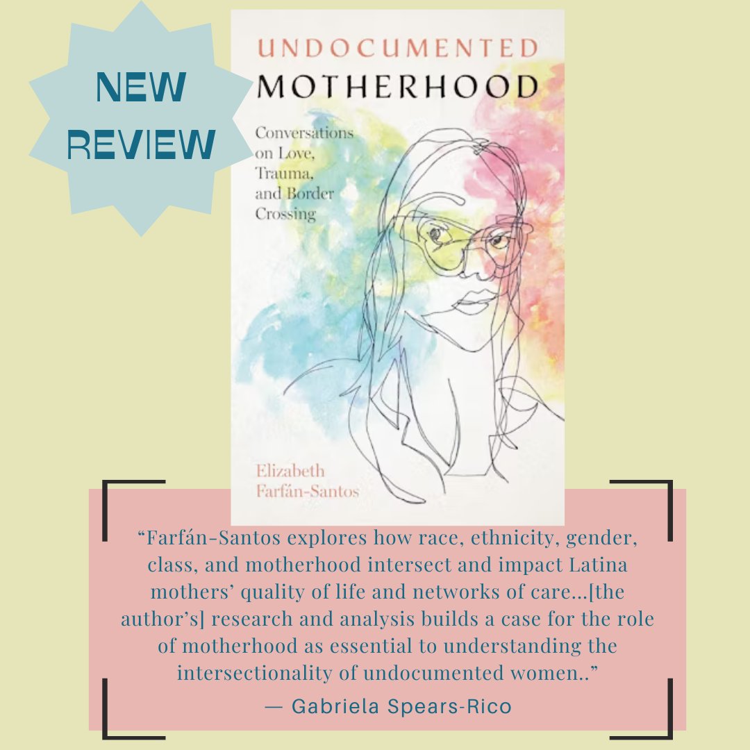 Don't miss! Gabriela Spears-Rico (of @UMN_CLS) reviews // Undocumented motherhood // by Elizabeth Farfán-Santos (@UTexasPress, 2022). Read here ⬇️ doi.org/10.1111/jlca.1…