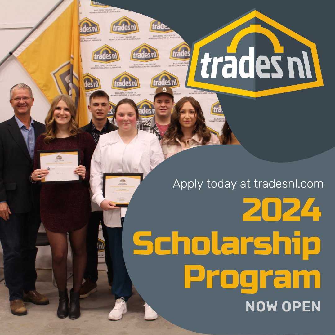The deadline for the 2024 Trades NL Scholarship Program is June 21.

We understand that education is important to our members and their families, which is why each year we offer a number of opportunities to support them financially.

For more info, visit: tradesnl.com/scholarships/